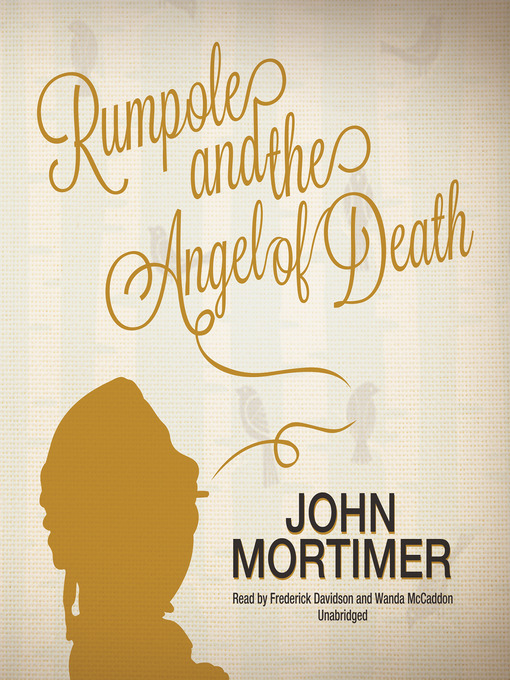 Title details for Rumpole and the Angel of Death by John Mortimer - Wait list